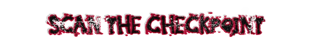 Scan the Checkpoint – Late Night Duty Late Night Duty: Red dripping horror-style text reading “SCAN THE CHECKPOINT” on black background.