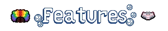 Lavatro: Pixel text “Features” with bubbles, rainbow fan icon, and underwear icon.