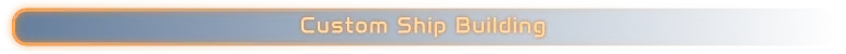 Leaks In Space: Blue and orange UI bar with "Custom Ship Building" in bold, glowing text.