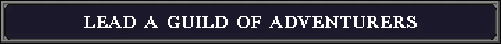 Legends of Dragaea: Text reads "Lead a Guild of Adventurers" in white, pixelated font on dark background.