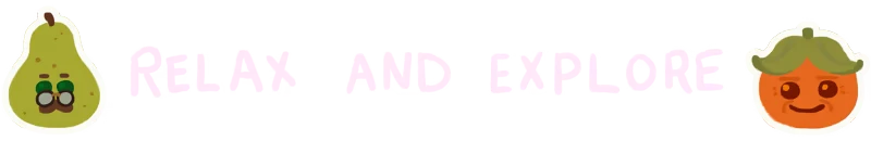 Letters To Arralla: Cartoon pear and turnip with "Relax and Explore" in playful pink font.