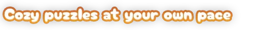 Cozy Puzzles Slogan – Locomochi Locomochi: Text “Cozy puzzles at your own pace” in white bubble letters with orange outline.
