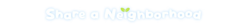 Loftia: White bubble text “Share a Neighborhood” with blue outline and green leaf icon.