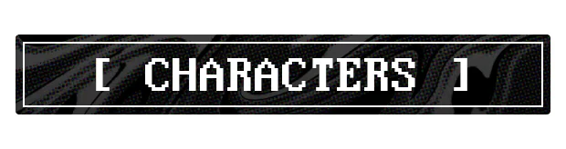 Lover's Enigma: Pixelated "CHARACTERS" text in white on a dark, patterned background.