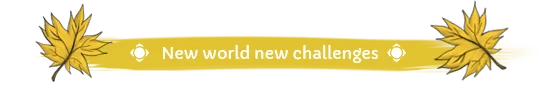 New Challenges Banner – Lyara Lyara: Yellow banner with leaf corners and white text “New world new challenges”.
