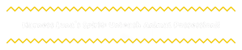 MAFATE: White text reads "Harness Luna's Spirit: Unleash Animal Possession!!" with yellow zigzag borders.