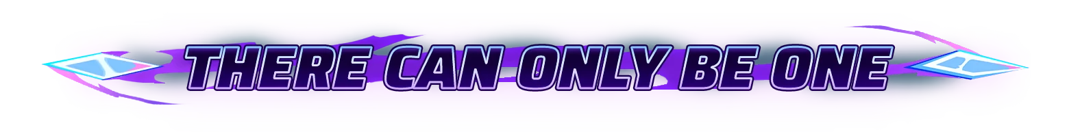 Marked For Mayhem: Purple banner with bold text “THERE CAN ONLY BE ONE” and arrows.
