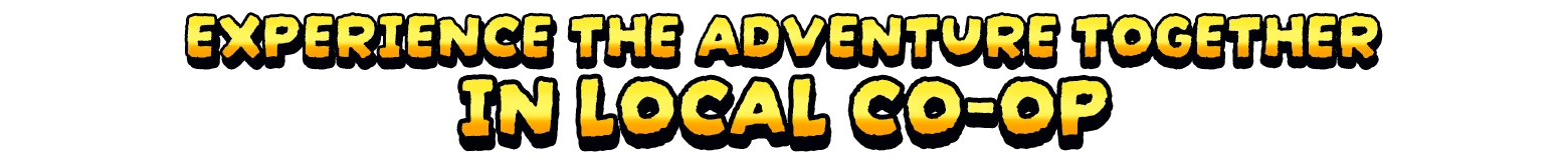Local Coop Banner – Marsupilami 2 - Salsa Palombia Marsupilami 2: Yellow text reads “EXPERIENCE THE ADVENTURE TOGETHER IN LOCAL CO-OP”.
