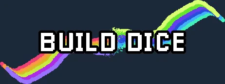 Build Dice Title – MataOno MataOno: White pixel text “BUILD DICE” over a rainbow paint streak on dark blue background.