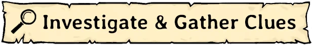 Meowstery Wisp: Magnifying glass icon beside bold text “Investigate & Gather Clues”.