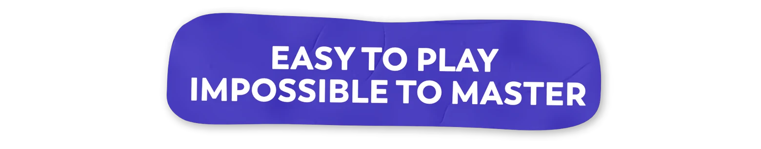 Mewts: Blue banner with white text reads "Easy to Play Impossible to Master" in bold font.