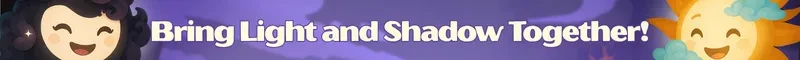 Mind Split: Smiling shadow and sun characters flank bold text, "Bring Light and Shadow Together!"