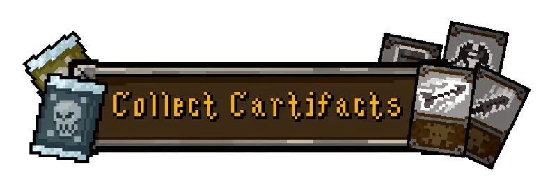 Mistaken: Pixel art banner with "Collect Cartifacts" text, skull card, and artifact cards.