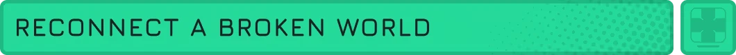 Reconnect World – Modulink Modulink: Teal banner with black text “RECONNECT A BROKEN WORLD”.