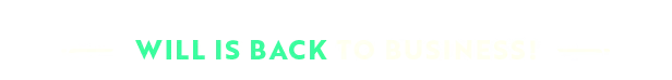 Moonlighter 2: Bold text reads "WILL IS BACK TO BUSINESS!" with a green highlight on "WILL".