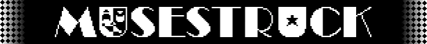 MUSESTRUCK: Stylized white text on black, with mask and star icons, flanked by checkered patterns.
