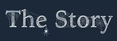 Spider Webs – Mutter Mutter: The words "The Story" in white, web-like font with a spider hanging from the letter "e".
