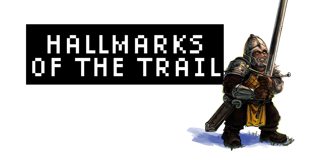 My Friend, Dysentery: “HALLMARKS OF THE TRAIL” title card with armored knight and sword.
