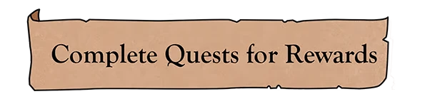 My Lord Is Hiring: A parchment banner with "Complete Quests for Rewards" in black serif font.
