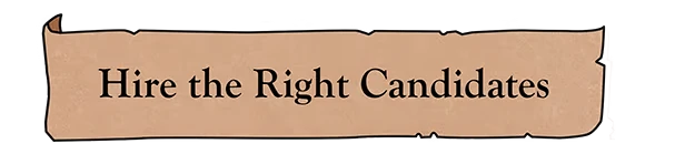 My Lord Is Hiring: Text on a parchment reads "Hire the Right Candidates" in bold, serif font.