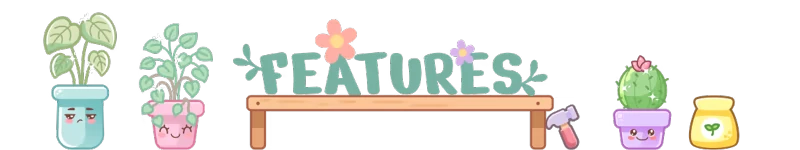 Features Banner – My Tiny Garden My Tiny Garden: Cute plant pots with faces, "FEATURES" text with flowers, and gardening tools.