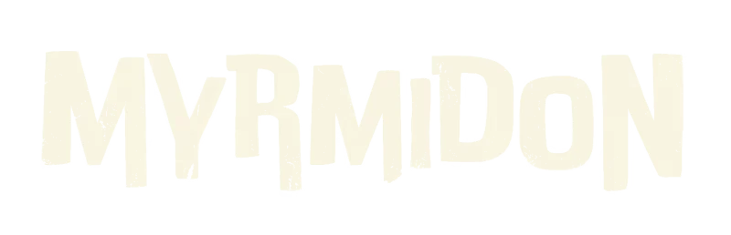Myrmidon: Bold, uppercase text in a distressed, light beige font on a transparent background.