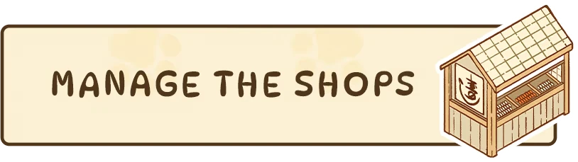 Manage Shops – Neko Michi Neko Michi: Beige banner with "Manage the Shops" in brown text, next to a small wooden shop.