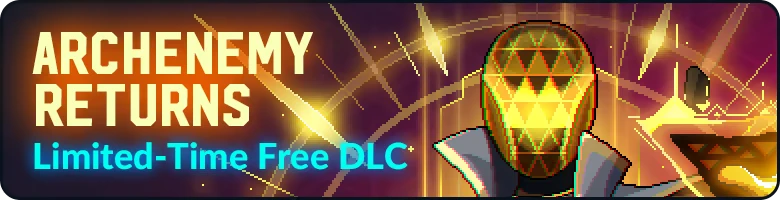 Archenemy Returns – Neon Abyss 2 Neon Abyss 2: "Archenemy Returns" text with glowing mask figure and vibrant background.