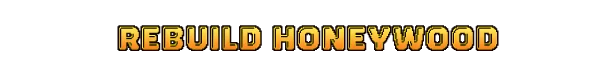 Nice Day for Fishing: Bold yellow text "REBUILD HONEYWOOD" on a black background.