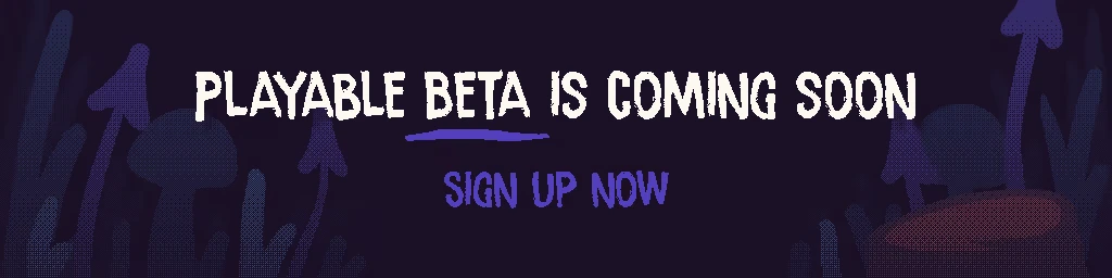 Night Hike: Pixel text “PLAYABLE BETA IS COMING SOON” and “SIGN UP NOW” over mushrooms.