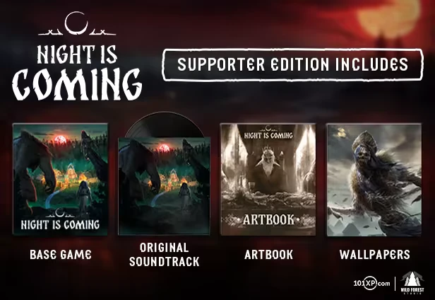 Night is Coming: Supporter Edition includes base game, soundtrack, artbook, and wallpapers.