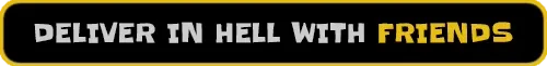 Night Shippers: Text reads "DELIVER IN HELL WITH FRIENDS" in bold white and yellow on black.