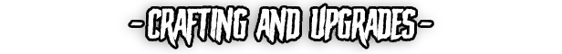 Nightmare Frontier: Bold white text reads "- Crafting and Upgrades -" on a black background.