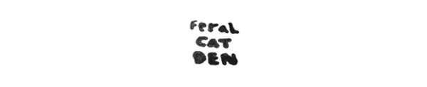 Feral Cat Den – Nirvana Noir Nirvana Noir: White circle with handwritten text “feral cat DEN” on black background.