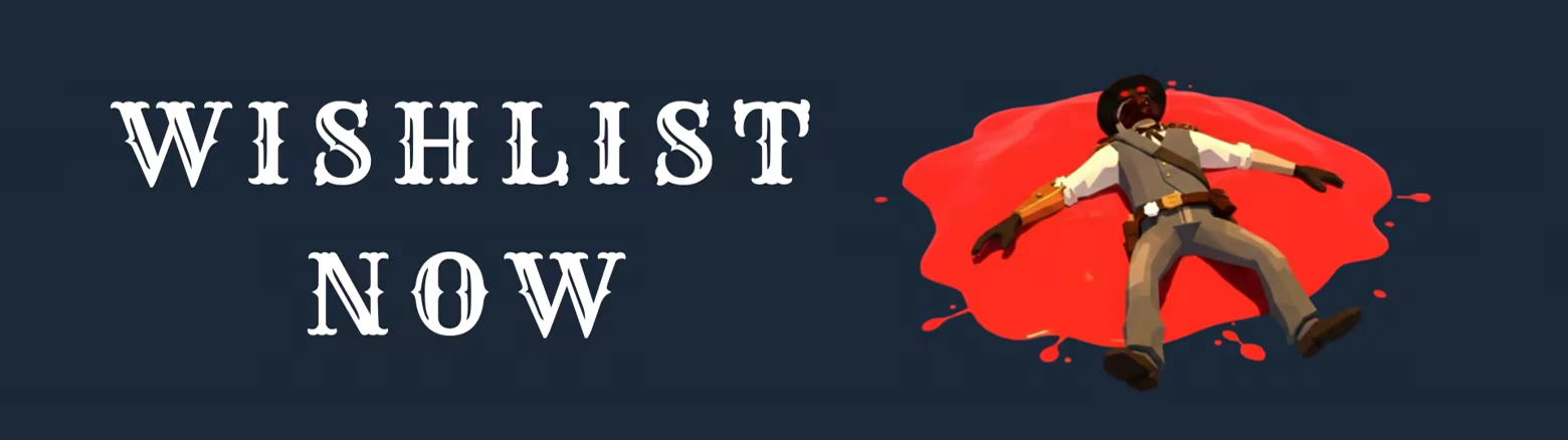 No Death In Wild West: "WISHLIST NOW" text beside a cowboy lying on a red puddle.