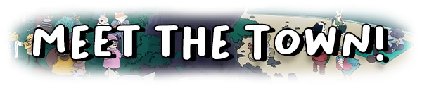 Meet the Town – No Stone Unturned No Stone Unturned: Cartoon animals gather in a forest with bold text "MEET THE TOWN!" in front.