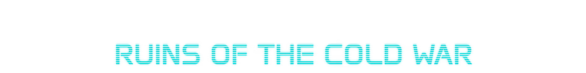 Title Screen – NODE NODE: Glowing cyan text reads "RUINS OF THE COLD WAR" on a black background.