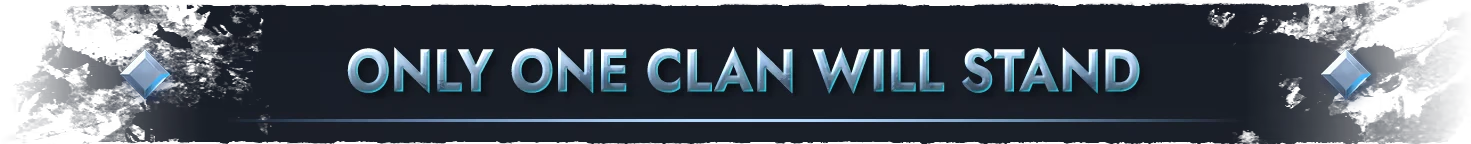 Only One Clan – Northgard Battlegrounds Northgard Battlegrounds: Blue banner with text “ONLY ONE CLAN WILL STAND” and diamonds.