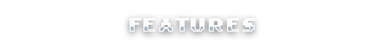 Nullstar: The word "FEATURES" in bold, white, pixelated font on a black background.
