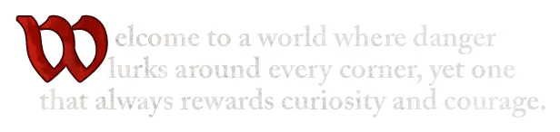 Of Ash and Steel: Red "W" with text, "Welcome to a world where danger lurks round every corner."