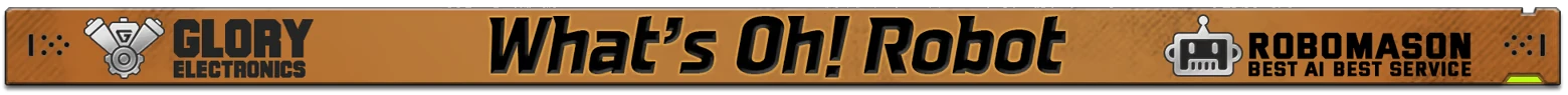 Oh! Robot: Black banner with white title text “OH! ROBOT” and subtitle “Legendary Mechanic”.