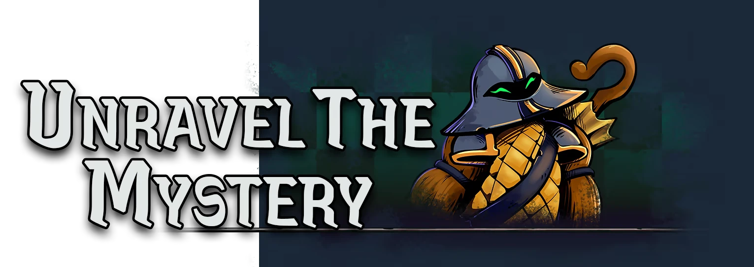 Once a Pawn a King: Text "Unravel The Mystery" with armored character holding a staff.