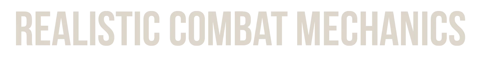 ORMOD: Large white text reading "REALISTIC COMBAT MECHANICS" on black background.