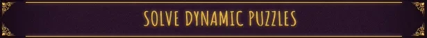 Out of the Shadows: "Solve Dynamic Puzzles" text in yellow on a dark purple banner with gold trim.