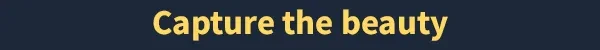 Capture the Beauty – over the hill over the hill: Yellow bold text “Capture the beauty” on a dark blue background.