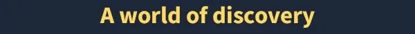 World of Discovery – over the hill over the hill: large yellow text reading "A world of discovery" on dark blue background.