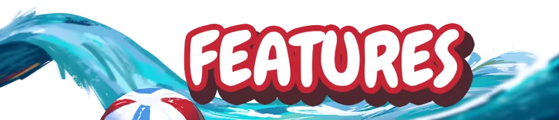 Paddle Paddle Paddle: Bold red "FEATURES" text over a wave with a beach ball.