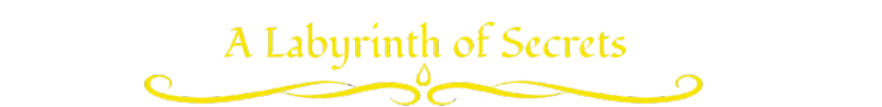 Labyrinth of Secrets – Palace of a Thousand Curses Palace of a Thousand Curses: Yellow serif text “A Labyrinth of Secrets” on black.