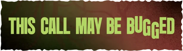 Bugged Call Warning – Parasensor Parasensor: Lime-green text “THIS CALL MAY BE BUGGED” on dark green-red gradient background.
