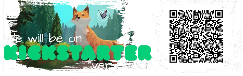 Paws and Leaves: A fox and butterfly in a forest with text "We will be on Kickstarter very soon!"